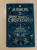 Fantastic Beasts: The Crimes of Grindelwald - The Original Screenplay