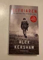 Befriaren : 500 dagars kamp i andra v&auml;rldskrigets Europa