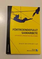 F&ouml;rtroendefullt samarbete : att bygga l&aring;ngsiktiga relationer