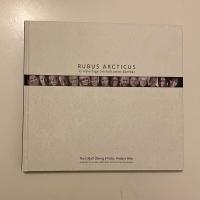 Rubus Arcticus : femton reportage om kulturens &aring;kerb&auml;r