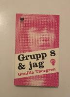 Grupp 8 och jag