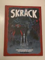 Skr&auml;ck : stora boken om m&ouml;rkrets monster - fr&aring;n vampyrer till zombier