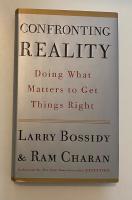 Confronting reality - doing what matters to get things right