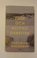 Elise och allting d&auml;refter