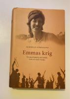 Emmas krig : en sann historia om k&auml;rlek,svek och d&ouml;d i Sudan