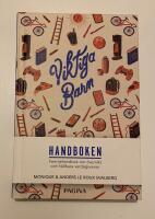 Viktiga barn : familjehandbok om &ouml;vervikt och h&aring;llbara vardagsvanor