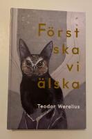 F&ouml;rst ska vi &auml;lska