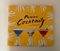Passion: cocktails : Lajla Johanssons 200 b&auml;sta recept