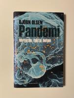 Pandemi : myterna, fakta, hoten