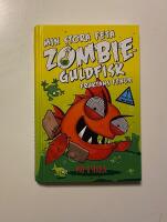 Min stora feta zombieguldfisk : Fruktans fenor