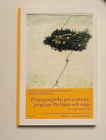 Framg&aring;ngsrika preventionsprogram f&ouml;r barn och unga : en forsknings&ouml;versikt