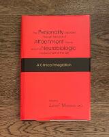 The personality disorders through the lens of attachment theory and the neurobiologic development of the self - a clinical integration