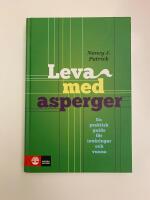 Leva med Asperger : en praktisk guide f&ouml;r ton&aring;ringar och vuxna
