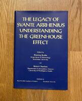 The legacy of Svante Arrhenius : understanding the greenhouse effect