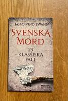 Svenska mord : 23 klassiska fall
