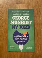 Ny jord : att f&ouml;da v&auml;rlden utan att sluka planeten