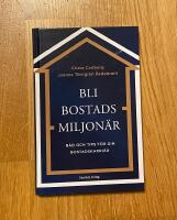 Bli bostadsmiljon&auml;r : r&aring;d och tips f&ouml;r din bostadskarri&auml;r