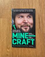 Minecraft : block, pixlar och att g&ouml;ra sig en hacka : historien om Markus "Notch" Persson och spelet som v&auml;nde allt upp och ned