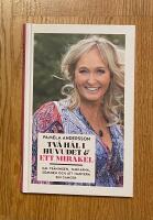 Tv&aring; h&aring;l i huvudet & ett mirakel : Om tr&auml;ning, tankarna, s&ouml;mnen och att hant