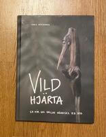 Vildhj&auml;rta : en k&auml;r lek mellan m&auml;nniska och skog