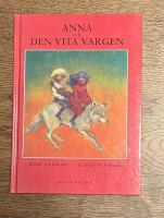Lindskog, R/Anna och den vita vargen