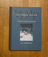 Vart l&auml;ngtar min fot : Om Barbro Lindgrens f&ouml;rfattarskap