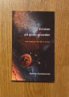Kristen p&aring; goda grunder : om sanning i en tid av tvivel