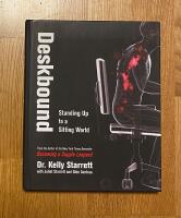 Deskbound : standing up to a sitting world