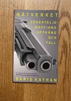N&auml;tverket : S&ouml;dert&auml;ljemaffians uppg&aring;ng och fall