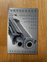 N&auml;tverket : S&ouml;dert&auml;ljemaffians uppg&aring;ng och fall