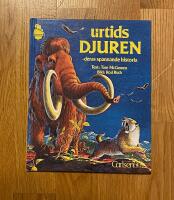 Urtidsdjuren : deras sp&auml;nnande historia