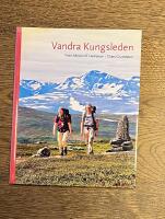 Vandra Kungsleden : fr&aring;n Abisko till Hemavan