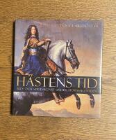 H&auml;stens tid : rid- och stridskonst under stormaktstiden