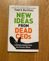 New ideas from dead CEOs - lasting lessins from the corner office
