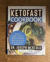 KetoFast Cookbook: Recipes for Intermittent Fasting and Timed Ketogenic Meals From a World-Class Doctor and an Internationally Renowned Chef [Elektronisk resurs]