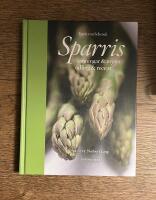 Sparris : sanningar & myter, odling & recept