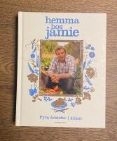 Hemma hos Jamie : fyra &aring;rstider i k&ouml;ket