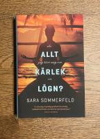 &Auml;r allt jag l&auml;rt mig om k&auml;rlek en l&ouml;gn?