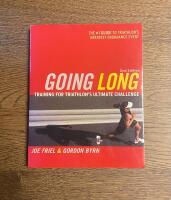 Going Long: Training for Triathlon's Ultimate Challenge [Elektronisk resurs]