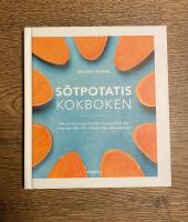 S&ouml;tpotatis : Kokboken