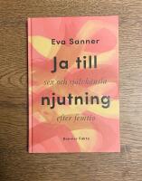 Ja till njutning : sex och sj&auml;lvk&auml;nsla efter femtio