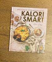 Kalorismart : enkla recept f&ouml;r att &auml;ta gott och m&aring; bra