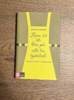 Han &auml;r s&aring; bra p&aring; att ta egentid : J&auml;mst&auml;lldhet i praktiken