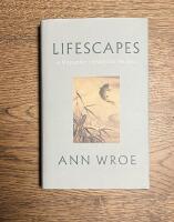 Lifescapes - a biographer's search for the soul