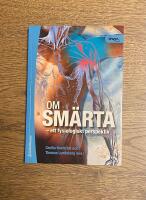 Om sm&auml;rta : ett fysiologiskt perspektiv