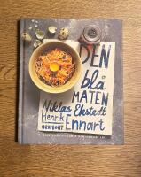 Den bl&aring; maten : recept f&ouml;r ett l&aring;ngt och lyckligt liv