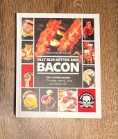 Allt blir b&auml;ttre med bacon : den ultimata guiden - 75 recept, historia, fakta