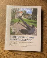 Stork&ouml;pm&auml;n som samh&auml;llskraft / F&ouml;r enskilt och allm&auml;nt v&auml;l