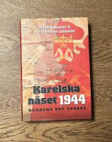 Karelska n&auml;set 1944 : Nordens &ouml;de avg&ouml;rs