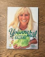 Yvonnes m&aring;l : en kokbok f&ouml;r bajare